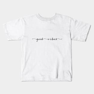 good vibes Kids T-Shirt